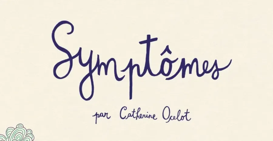 Symptômes · Catherine Ocelot