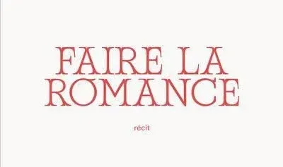 Faire la romance · Sarah-Maude Beauchesne