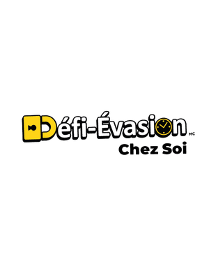 Défi-Évasion Chez Soi